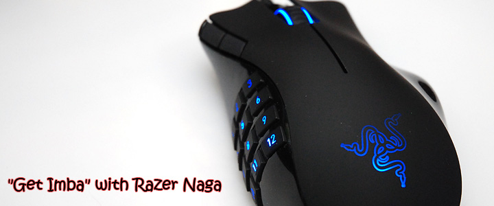 Review : Get Imba with Razer Naga Gaming mouse
