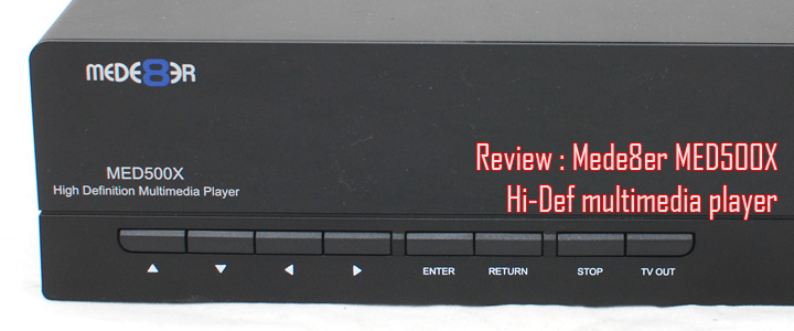 Review : Mede8er MED500X Hi-Def media player