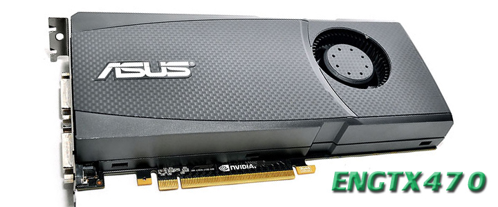 default thumb ASUS ENGTX470 GeForce GTX 470 1280MB DDR5 Review