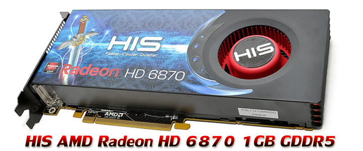 HIS AMD Radeon HD 6870 1GB GDDR5 Review