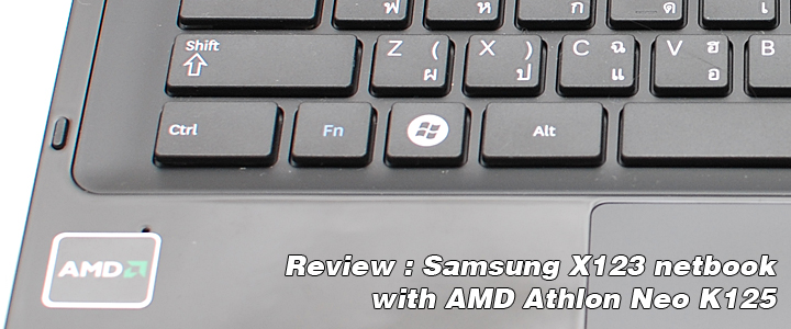 Review : Samsung X123 Netbook with AMD Athlon II Neo K125