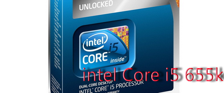 Intel Core i5 655K Processors