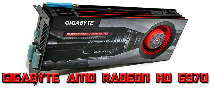 GIGABYTE AMD Radeon HD 6970 2GB GDDR5 Debut Review