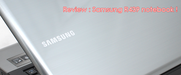 Review : Samsung R439 Notebook
