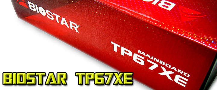 Biostar TP67XE Extreme Edition : Review