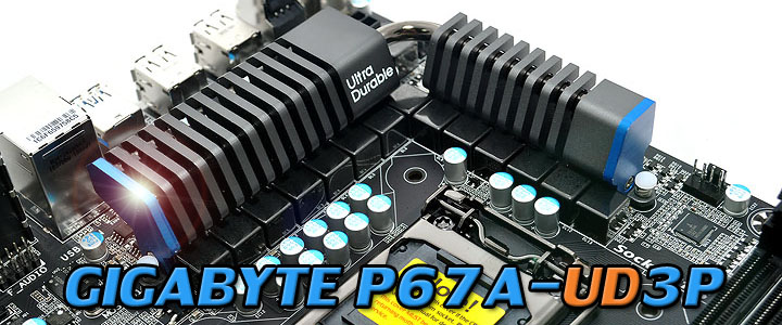GIGABYTE P67A-UD3P Motherboard Review