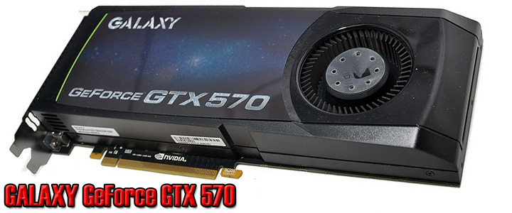 Galaxy Nvidia GeForce GTX 570 Review