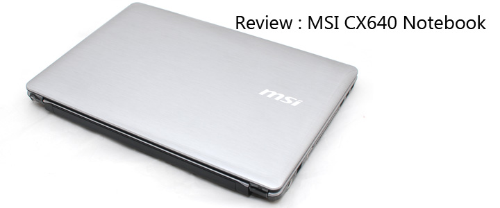 Review : MSI CX640 2nd generation intel core processor notebook