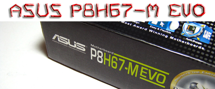 Asus P8H67-M EVO : Review