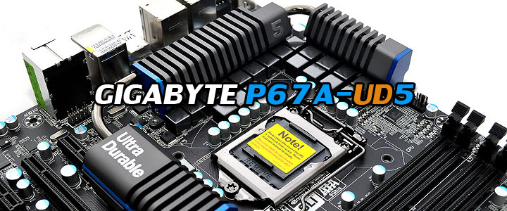 GIGABYTE P67A-UD5 Motherboard Review
