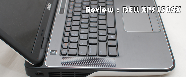 Review : Dell XPS L502X Review : Dell XPS L502X