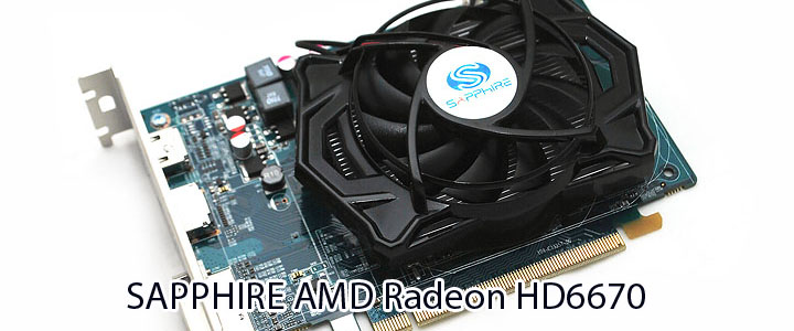 SAPPHIRE AMD Radeon HD6670 1GB DDR5