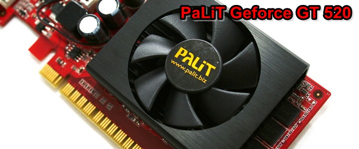 PaLiT Geforce GT 520 1024MB DDR3 Review