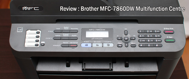 Review : Brother MFC-7860DW Multifunction Centre