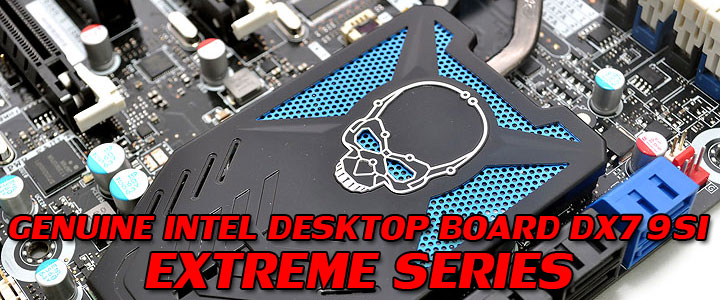GENUINE INTEL DESKTOP BOARD DX79SI EXTREME SERIES Review GENUINE INTEL DESKTOP BOARD DX79SI EXTREME SERIES Review