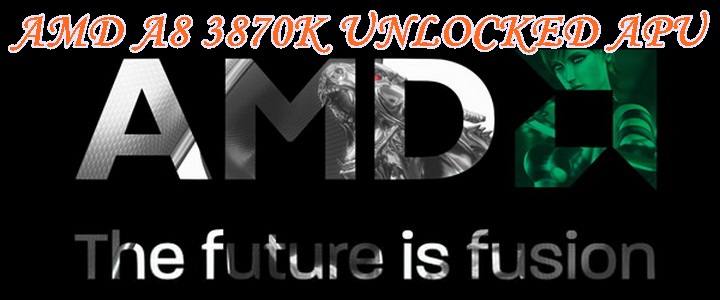 default thumb AMD A8 3870K UNLOCKED APU Review