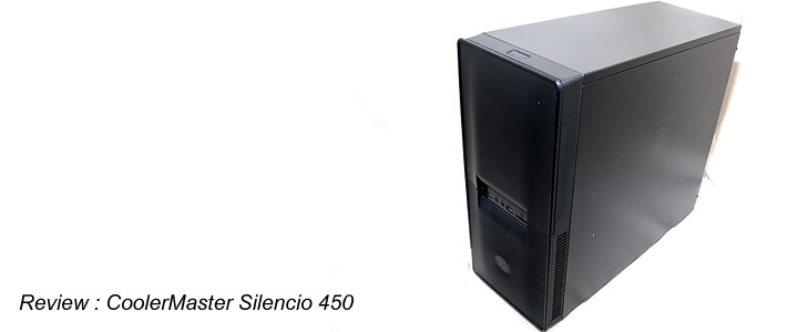 default thumb Review : CoolerMaster Silencio 450