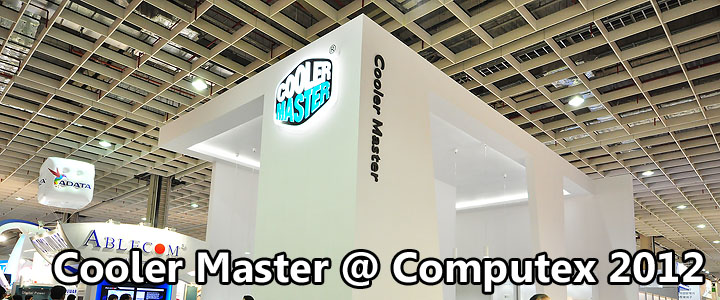 default thumb COOLER MASTER @ Computex 2012