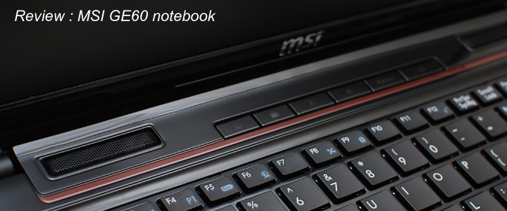 Review : MSI GE60 notebook