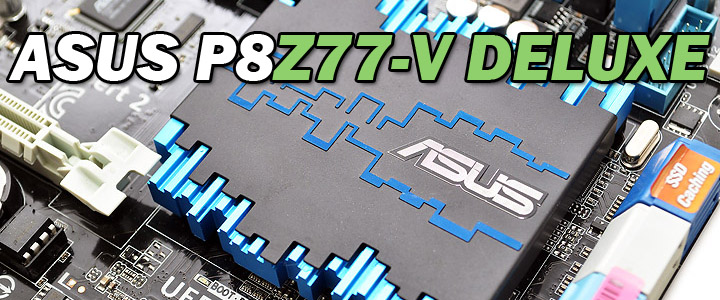 default thumb ASUS P8Z77-V DELUXE Motherboard Review