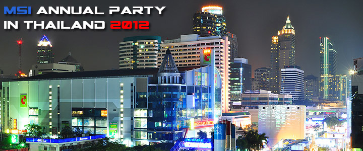 msi Annual Party in Thailand 2012