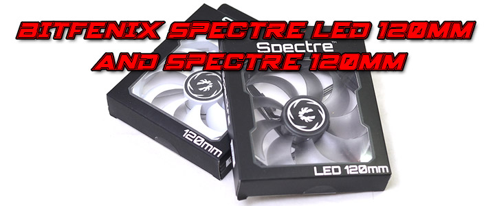 BITFENIX Spectre LED 120mm and Spectre 120mm