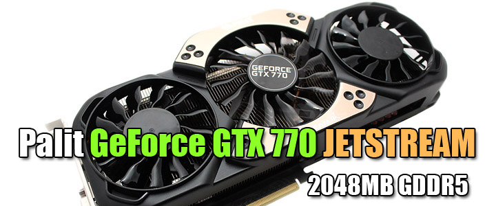 Palit GeForce GTX 770 JETSTREAM 2048MB GDDR5
