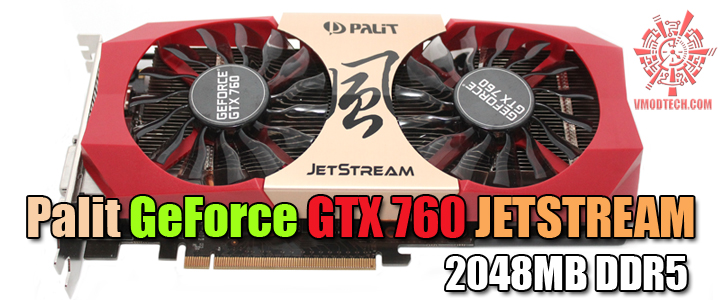 Palit GeForce GTX 760 JETSTREAM 2048MB DDR5