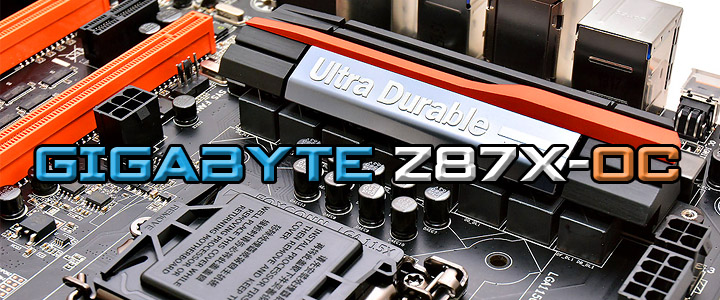 GIGABYTE GA-Z87X-OC Motherboard Review