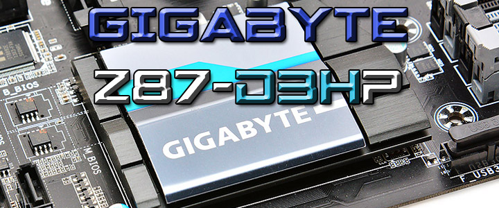 GIGABYTE GA-Z87-D3HP Motherboard Review GIGABYTE GA-Z87-D3HP Motherboard Review