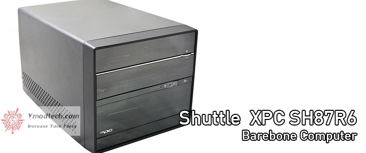 Shuttle XPC SH87R6 Barebone PC A New Shocking Experience for Entertainment