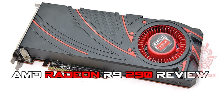 AMD RADEON R9 290 Review AMD RADEON R9 290 Review