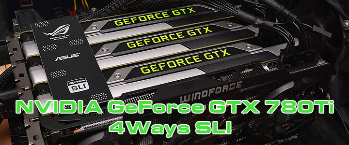 default thumb Teaser : NVIDIA GeForce GTX 780Ti 4Ways SLI