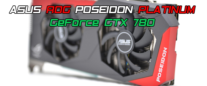 default thumb ASUS ROG POSEIDON PLATINUM GeForce GTX 780 Review