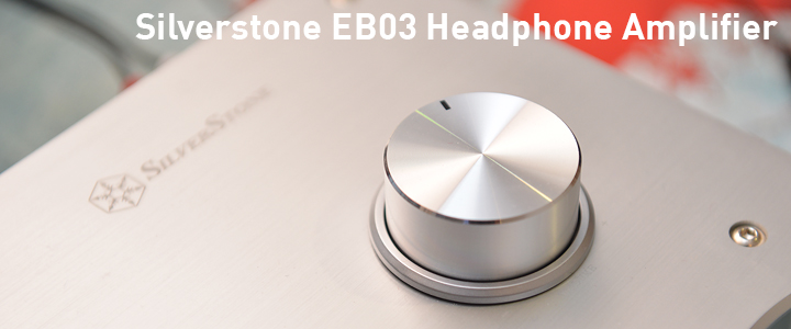 default thumb Silverstone EB03 Headphone Amplifier Review