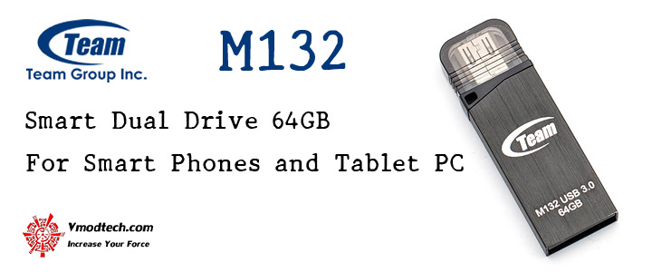 Team M132 Smart Dual Drive 64GB For Smart Phones and Tablet PC Review Team M132 Smart Dual Drive 64GB For Smart Phones and Tablet PC Review