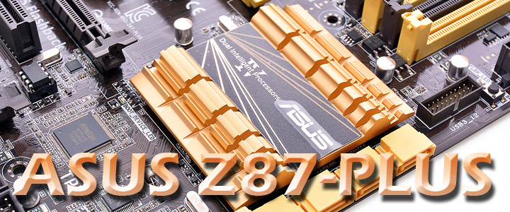 ASUS Z87-PLUS Motherboard Review ASUS Z87-PLUS Motherboard Review