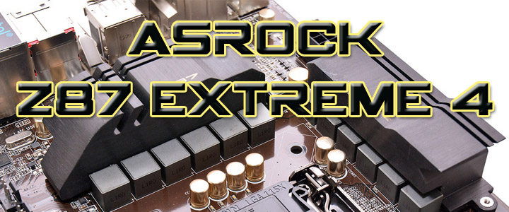 ASROCK Z87 EXTREME 4 Motherboard Review