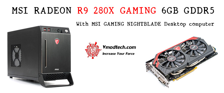 MSI RADEON R9 280X GAMING 6GB GDDR5 With MSI GAMING NIGHTBLADE Desktop computer Review