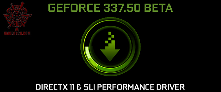 GeForce 337.50 Beta Performance Drivers GeForce 337.50 Beta Performance Drivers