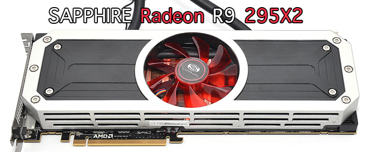 SAPPHIRE R9 295X2 8GB GDDR5 Review