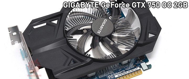 GIGABYTE GeForce GTX 750 OC 2GB GDDR5 Review
