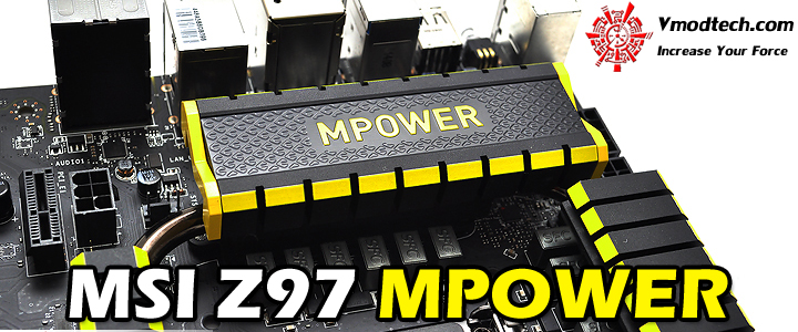 MSI Z97 MPOWER Motherboard Review MSI Z97 MPOWER Motherboard Review