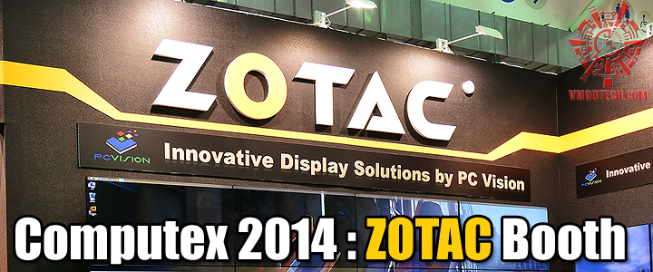 Computex 2014 : ZOTAC Booth 