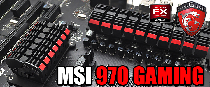 MSI 970 GAMING Motherboard Review