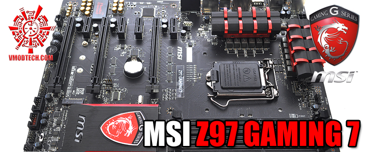 MSI Z97 GAMING 7 Motherboard Review MSI Z97 GAMING 7 Motherboard Review
