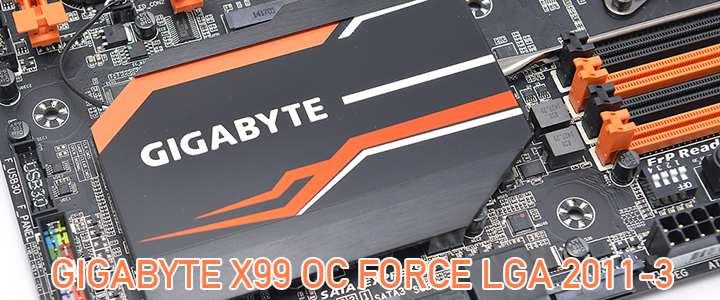 GIGABYTE X99 OC FORCE Motherboard Review