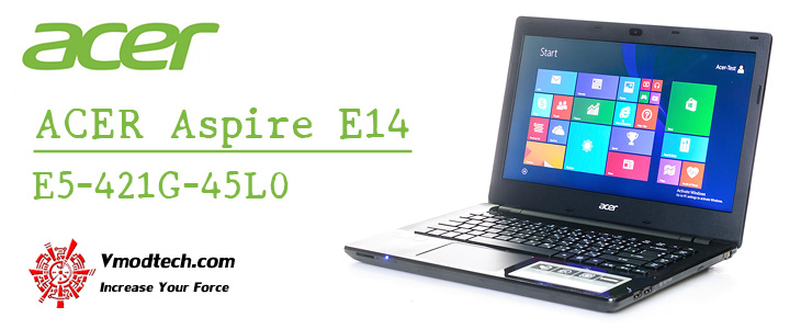 ACER Aspire E14 E5-421G-45L0 Notebook Review