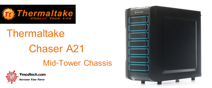 UNBOXING Thermaltake Chaser A21 mid-tower chassis