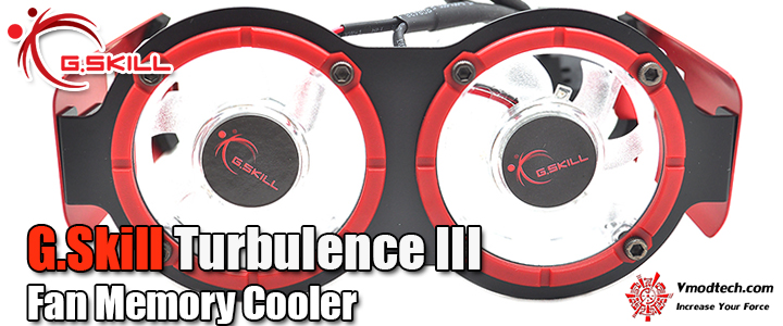 G.Skill Turbulence III Fan Memory Cooler G.Skill Turbulence III Fan Memory Cooler